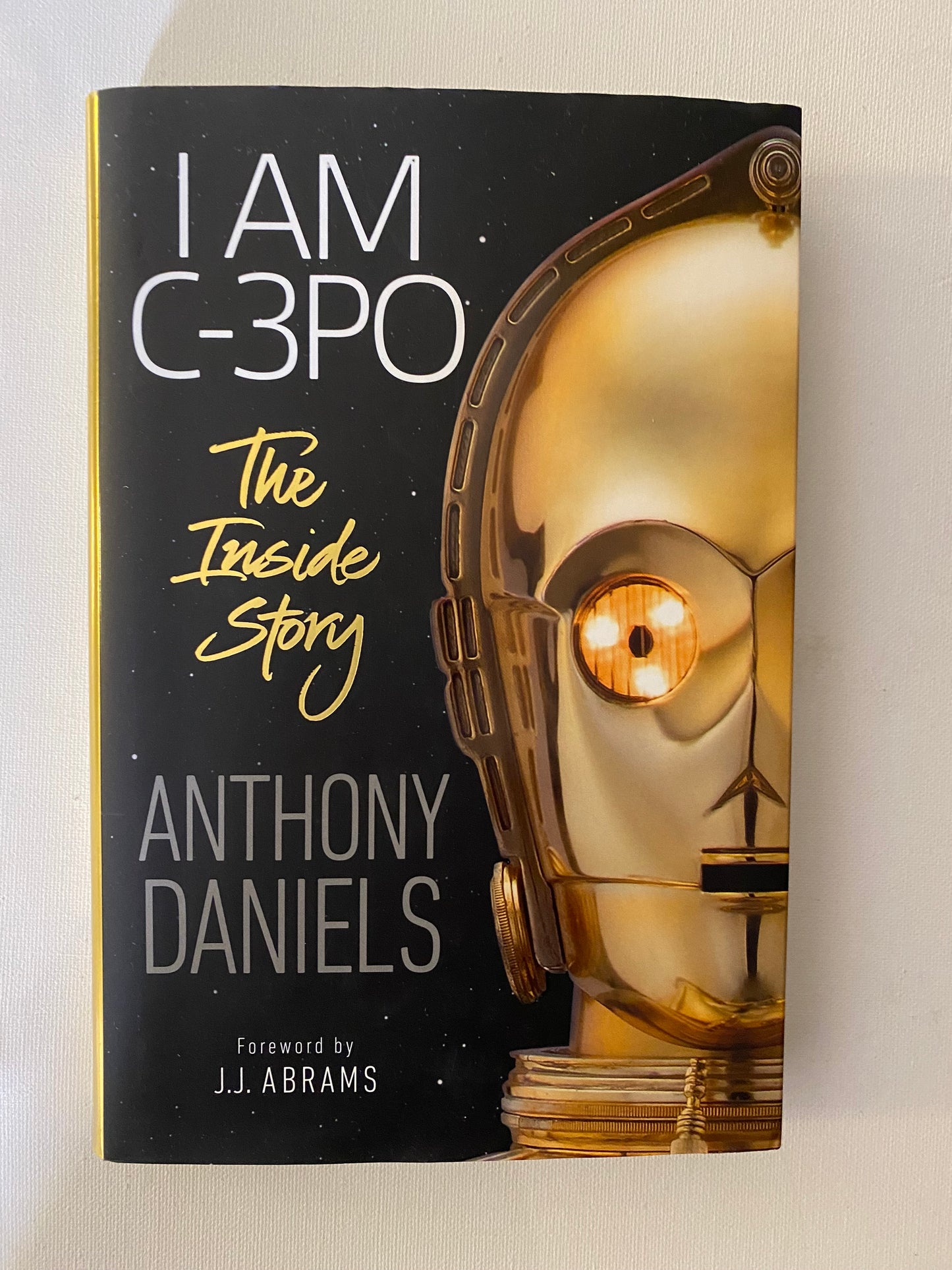I am C-3PO by Anthony Daniels